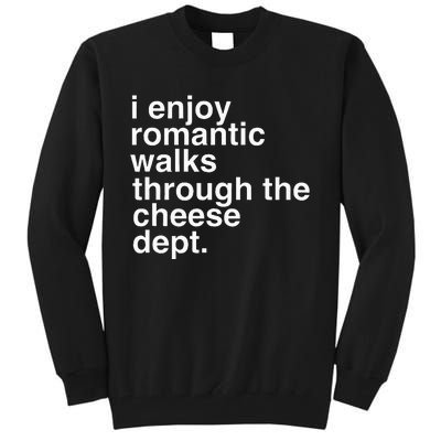 Funny Saying Cheese Charcuterie Gouda Feta Cheddar Tall Sweatshirt