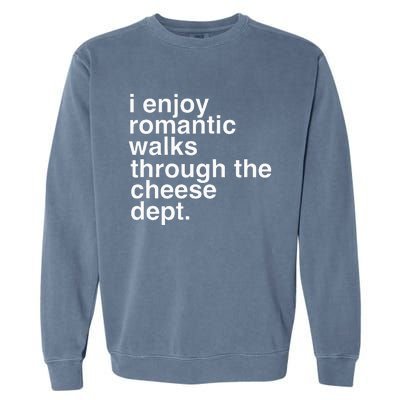 Funny Saying Cheese Charcuterie Gouda Feta Cheddar Garment-Dyed Sweatshirt