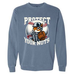 Funny Squirrel Catcher Protect Your Nuts Baseball Lover Gift Garment-Dyed Sweatshirt