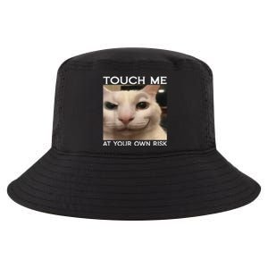 Funny Silly Cat Touch Me At Your Own Risk Sarcastic Saying Cool Comfort Performance Bucket Hat