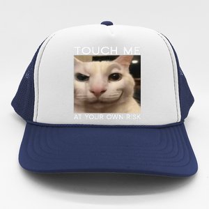 Funny Silly Cat Touch Me At Your Own Risk Sarcastic Saying Trucker Hat