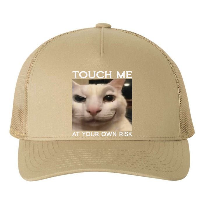 Funny Silly Cat Touch Me At Your Own Risk Sarcastic Saying Yupoong Adult 5-Panel Trucker Hat