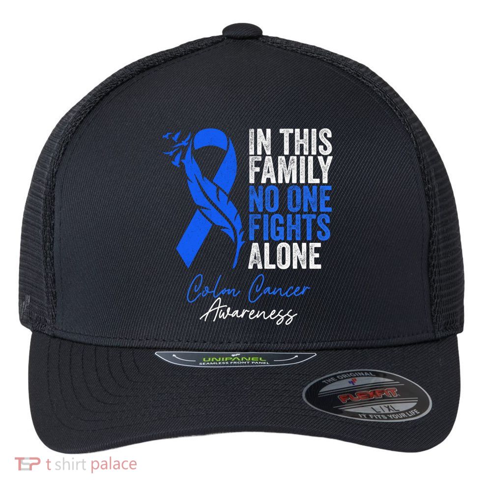 Family Support Colorectal Colonoscopy Colon Cancer Awareness Flexfit Unipanel Trucker Cap