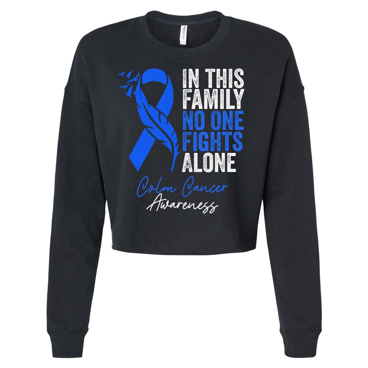 Family Support Colorectal Colonoscopy Colon Cancer Awareness Cropped Pullover Crew