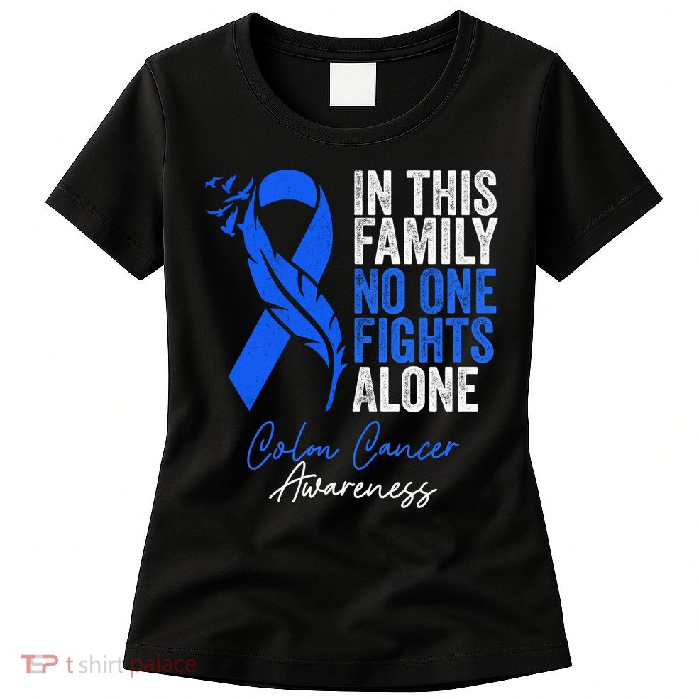 Family Support Colorectal Colonoscopy Colon Cancer Awareness Womens T-Shirt