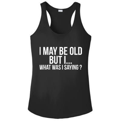 Funny Senior Citizens Old People Gifts Tshirts Old Age Tees Ladies PosiCharge Competitor Racerback Tank