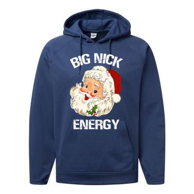 Funny Santa Christmas Big Nick Energy Gift Performance Fleece Hoodie