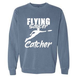 Flying Saucer Catcher Disc Golf Sport Ultimate Frisbee Cute Gift Garment-Dyed Sweatshirt