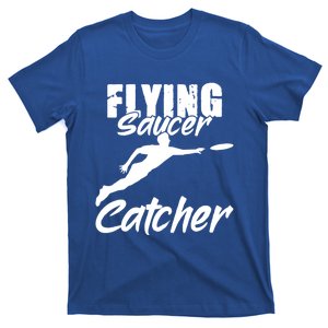 Flying Saucer Catcher Disc Golf Sport Ultimate Frisbee Cute Gift T-Shirt