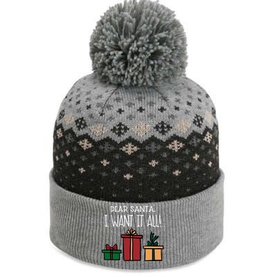 Funny Santa Christmas Holiday Gift Dear Santa I Want It All Cute Gift The Baniff Cuffed Pom Beanie