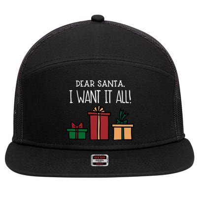 Funny Santa Christmas Holiday Gift Dear Santa I Want It All Cute Gift 7 Panel Mesh Trucker Snapback Hat