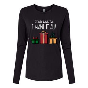 Funny Santa Christmas Holiday Gift Dear Santa I Want It All Cute Gift Womens Cotton Relaxed Long Sleeve T-Shirt