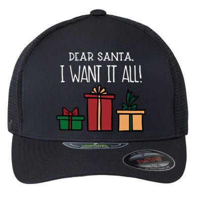 Funny Santa Christmas Holiday Gift Dear Santa I Want It All Cute Gift Flexfit Unipanel Trucker Cap