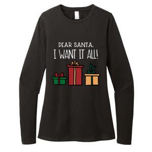 Funny Santa Christmas Holiday Gift Dear Santa I Want It All Cute Gift Womens CVC Long Sleeve Shirt