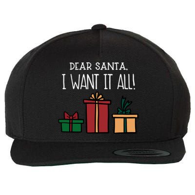 Funny Santa Christmas Holiday Gift Dear Santa I Want It All Cute Gift Wool Snapback Cap