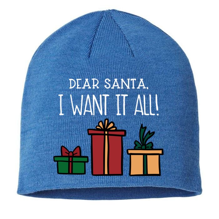 Funny Santa Christmas Holiday Gift Dear Santa I Want It All Cute Gift Sustainable Beanie