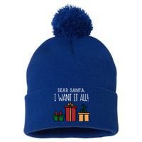 Funny Santa Christmas Holiday Gift Dear Santa I Want It All Cute Gift Pom Pom 12in Knit Beanie