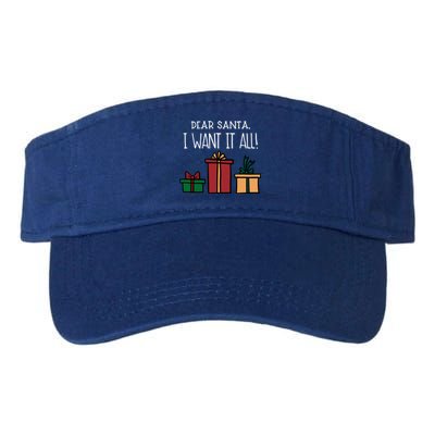 Funny Santa Christmas Holiday Gift Dear Santa I Want It All Cute Gift Valucap Bio-Washed Visor