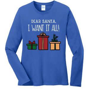 Funny Santa Christmas Holiday Gift Dear Santa I Want It All Cute Gift Ladies Long Sleeve Shirt