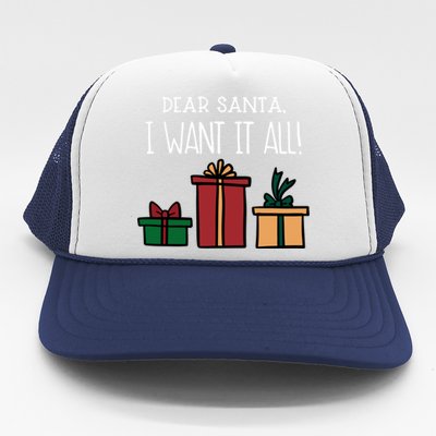 Funny Santa Christmas Holiday Gift Dear Santa I Want It All Cute Gift Trucker Hat