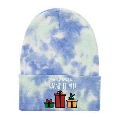 Funny Santa Christmas Holiday Gift Dear Santa I Want It All Cute Gift Tie Dye 12in Knit Beanie