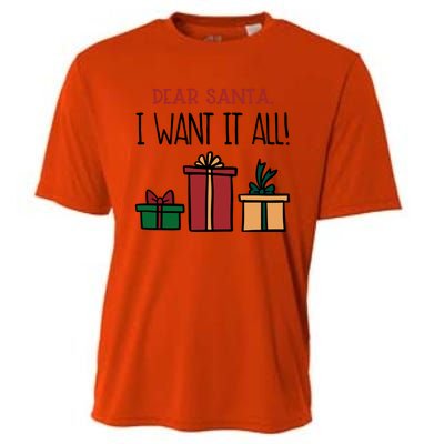 Funny Santa Christmas Holiday Gift Dear Santa I Want It All Funny Gift Cooling Performance Crew T-Shirt