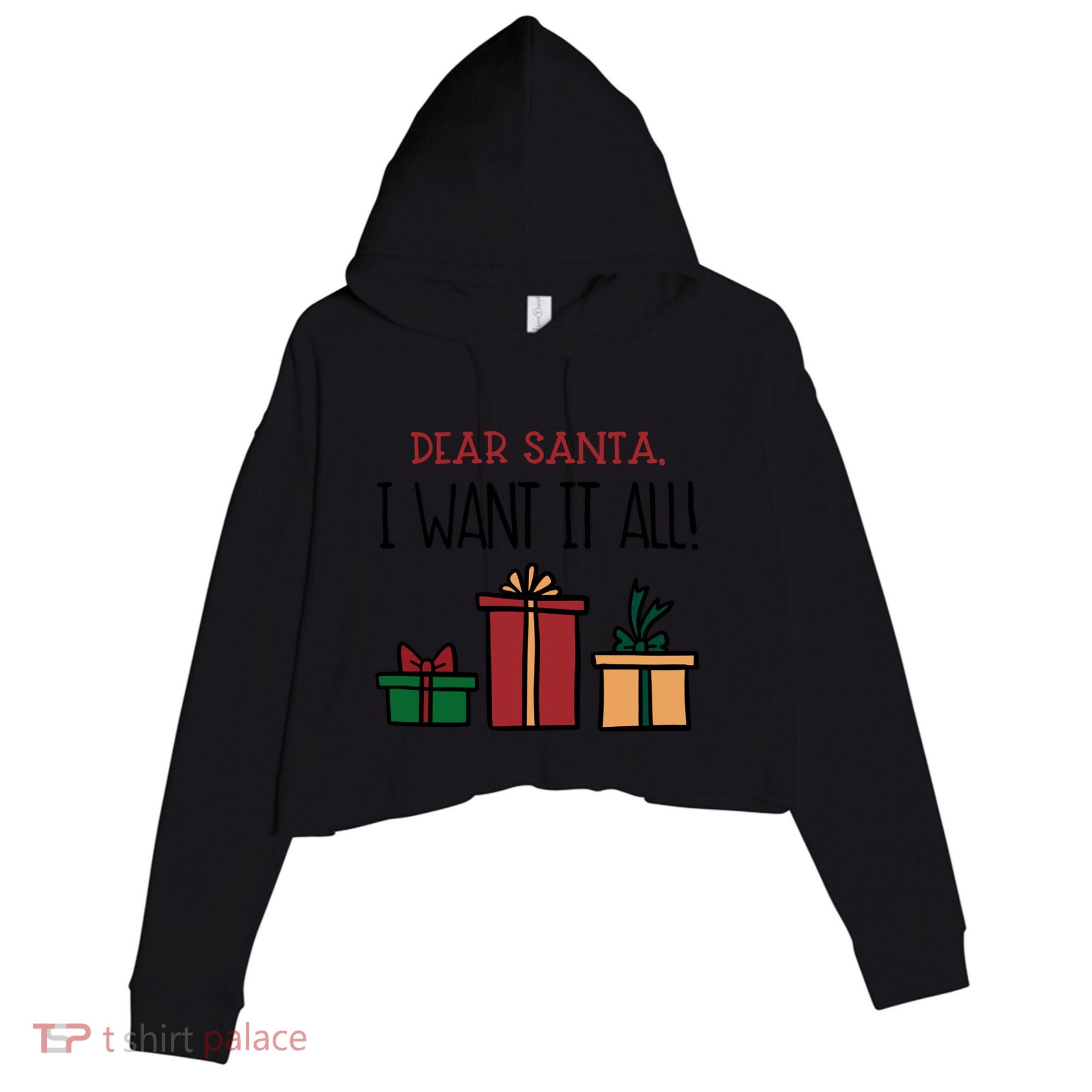 Funny Santa Christmas Holiday Gift Dear Santa I Want It All Funny Gift Crop Fleece Hoodie