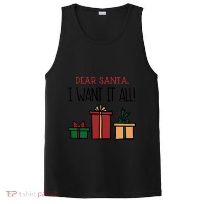 Funny Santa Christmas Holiday Gift Dear Santa I Want It All Funny Gift PosiCharge Competitor Tank