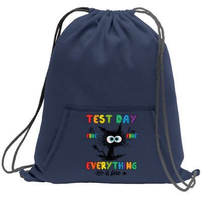 Funny Stressed Cat IM Fine Everything Is Fine Teacher Test Day Sweatshirt Cinch Pack Bag