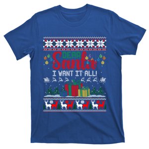 Funny Santa Christmas Great Gift Dear Santa I Want It All Gift T-Shirt