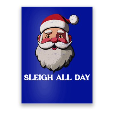 Funny Santa Christmas Sleigh All Day Pun Funny Gift Poster