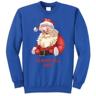 Funny Santa Christmas Sleigh All Day Pun Funny Gift Sweatshirt