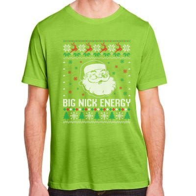 Funny Santa Claus Big Nick Energy Ugly Christmas Cute Gift Adult ChromaSoft Performance T-Shirt