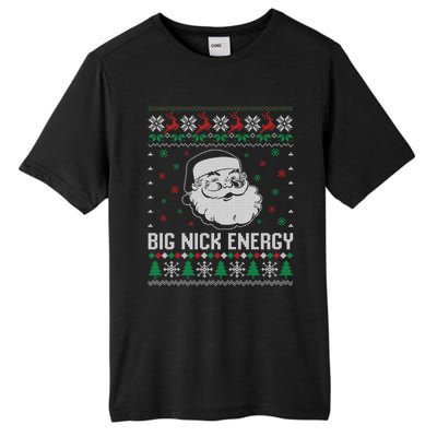 Funny Santa Claus Big Nick Energy Ugly Christmas Cute Gift Tall Fusion ChromaSoft Performance T-Shirt