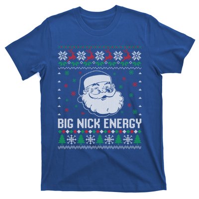 Funny Santa Claus Big Nick Energy Ugly Christmas Cute Gift T-Shirt