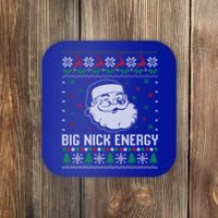 Funny Santa Claus Big Nick Energy Ugly Christmas Cute Gift Coaster