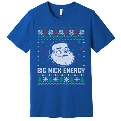 Funny Santa Claus Big Nick Energy Ugly Christmas Cute Gift Premium T-Shirt