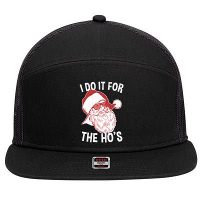 Funny Santa Cool Gift Vintage Retro Santa I Do It For The HoS Gift 7 Panel Mesh Trucker Snapback Hat