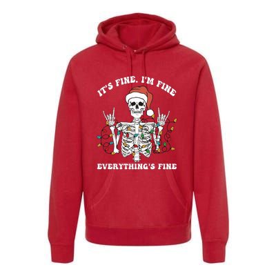 Funny Skeleton Christmas Lights I'm Fine Everything Is Fine Premium Hoodie