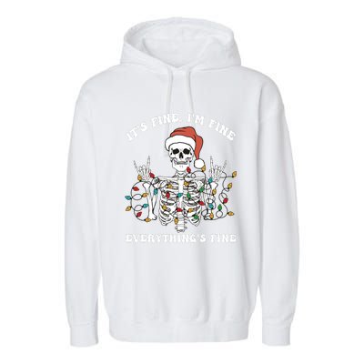 Funny Skeleton Christmas Lights I'm Fine Everything Is Fine Garment-Dyed Fleece Hoodie