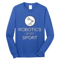 Funny Science Coding Coder Robotics Is My Sport Saying Gift Long Sleeve Shirt