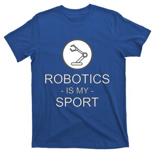 Funny Science Coding Coder Robotics Is My Sport Saying Gift T-Shirt