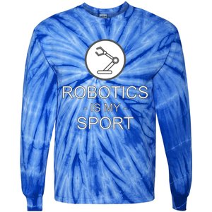 Funny Science Coding Coder Robotics Is My Sport Saying Gift Tie-Dye Long Sleeve Shirt