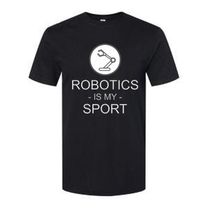 Funny Science Coding Coder Robotics Is My Sport Saying Gift Softstyle CVC T-Shirt