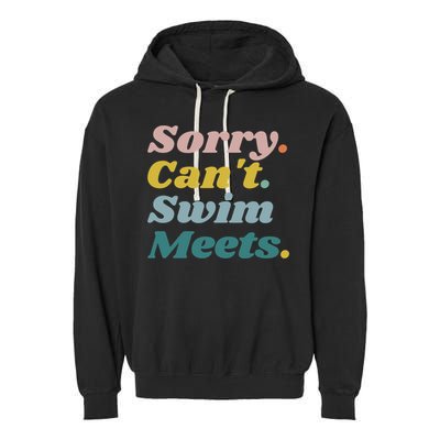 Funny Sorry Can't Swim Meets Bye Swimming Garment-Dyed Fleece Hoodie