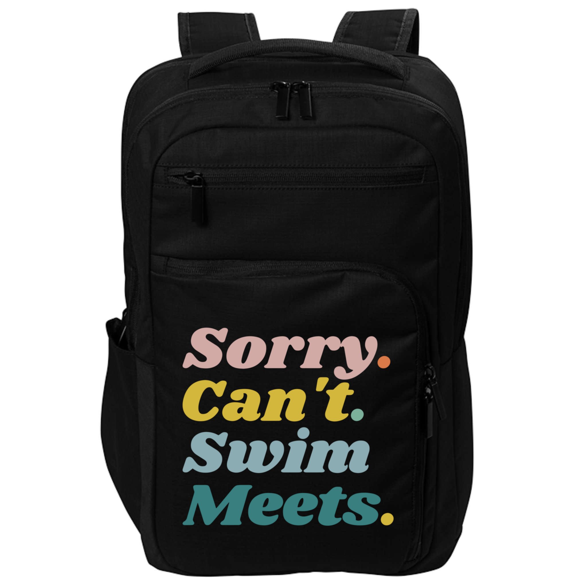 Funny Sorry Can't Swim Meets Bye Swimming Impact Tech Backpack