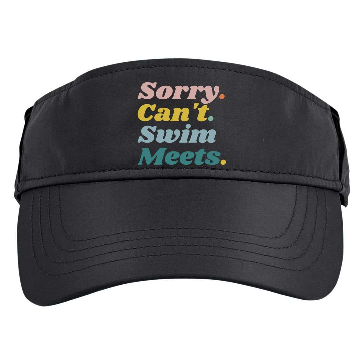 Funny Sorry Can't Swim Meets Bye Swimming Adult Drive Performance Visor