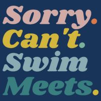 Funny Sorry Can't Swim Meets Bye Swimming Bucket Hat