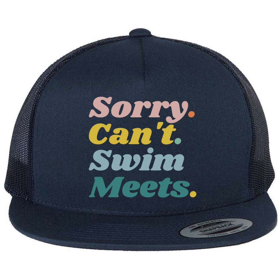Funny Sorry Can't Swim Meets Bye Swimming Flat Bill Trucker Hat