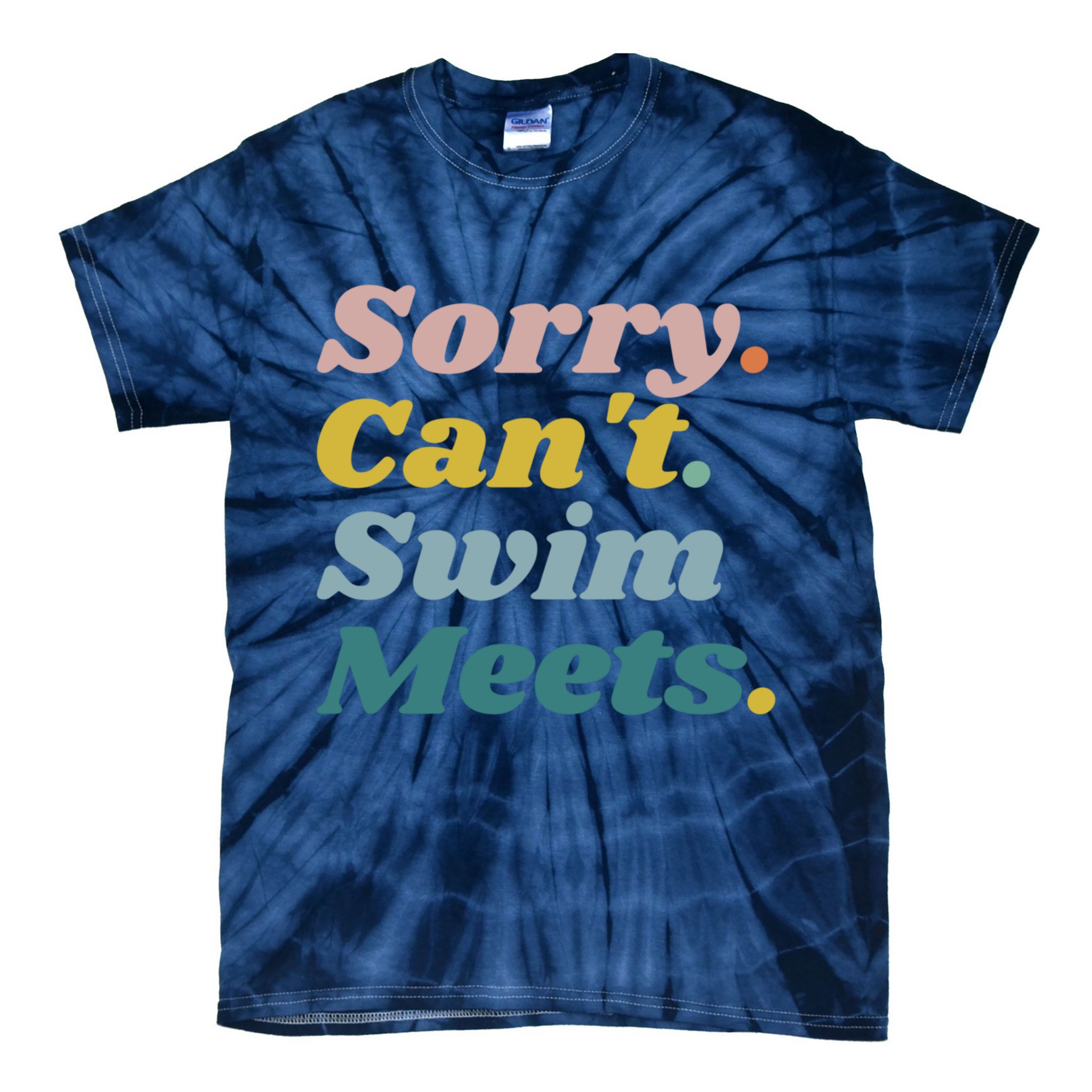 Funny Sorry Can't Swim Meets Bye Swimming Tie-Dye T-Shirt
